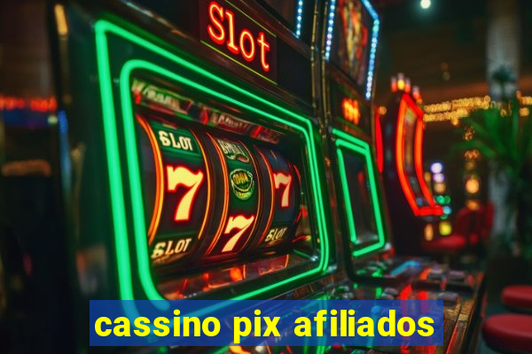 cassino pix afiliados